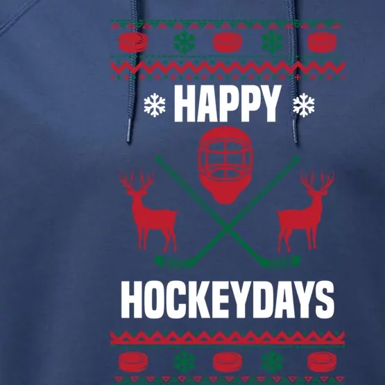 Happy Hockeydays Funny Hockey Ugly Christmas Sweater Design Funny Gift Performance Fleece Hoodie