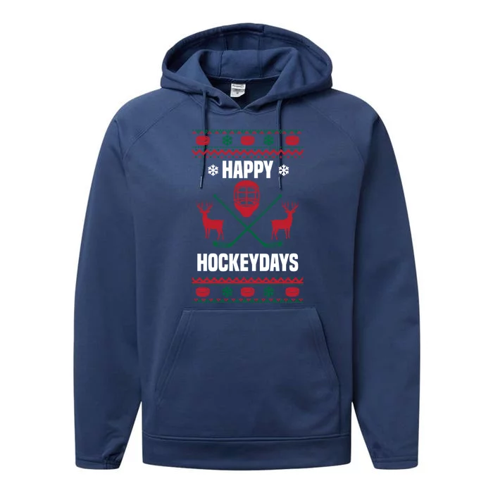 Happy Hockeydays Funny Hockey Ugly Christmas Sweater Design Funny Gift Performance Fleece Hoodie