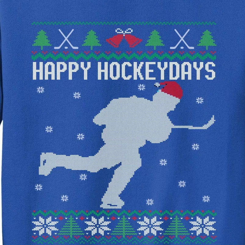 Happy Hockeydays Funny Ice Hockey Fan Player Ugly Christmas Gift Tall Sweatshirt