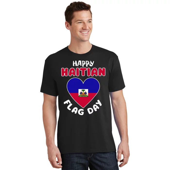 Happy Haitian Flag Day Cool Haiti Flag Heart T-Shirt