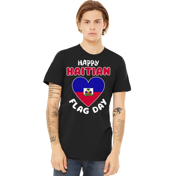 Happy Haitian Flag Day Cool Haiti Flag Heart Premium T-Shirt