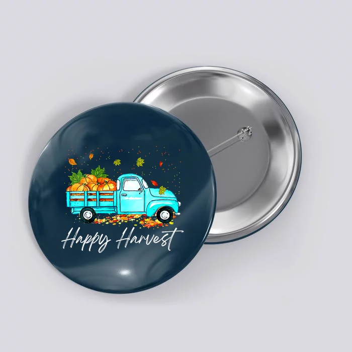 Happy Harvest Fall Season Pumpkin Truck Thanksgiving Vintage Button