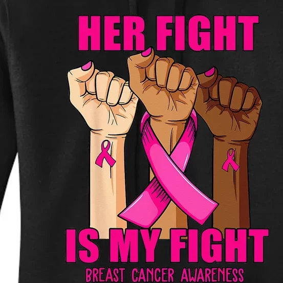 Hand Her Fight Is My Fight Breast Cancer Awareness Month Women's Pullover Hoodie