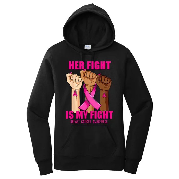 Hand Her Fight Is My Fight Breast Cancer Awareness Month Women's Pullover Hoodie