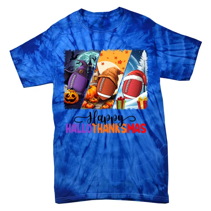 Happy Hallothanksmas Football Halloween Thanksgiving Xmas Gift Tie-Dye T-Shirt