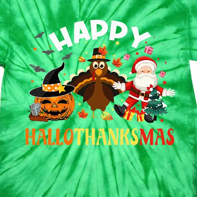 Happy Hallothanksmas Funny Halloween Thanksgiving Christmas Tie-Dye T-Shirt