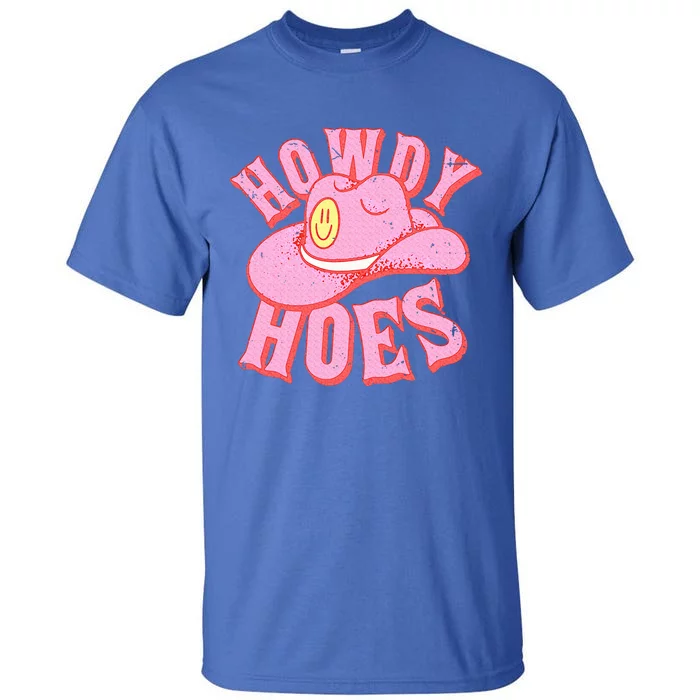 Howdy Hoes Funny Cowboy Cowgirl Western Tall T-Shirt