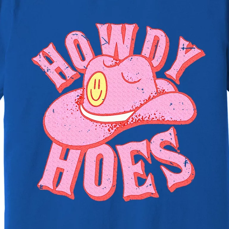 Howdy Hoes Funny Cowboy Cowgirl Western Premium T-Shirt