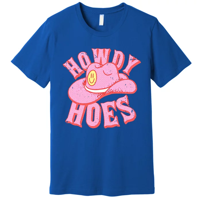 Howdy Hoes Funny Cowboy Cowgirl Western Premium T-Shirt