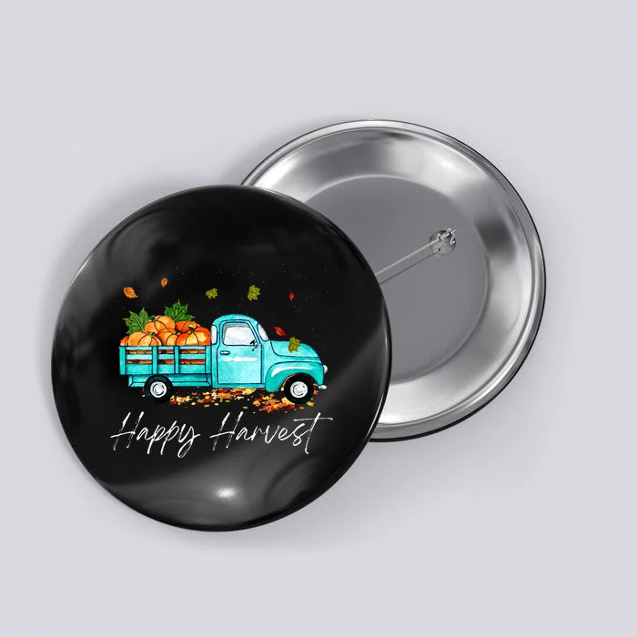 Happy Harvest Fall Season Pumpkin Truck Thanksgiving Vintage Button