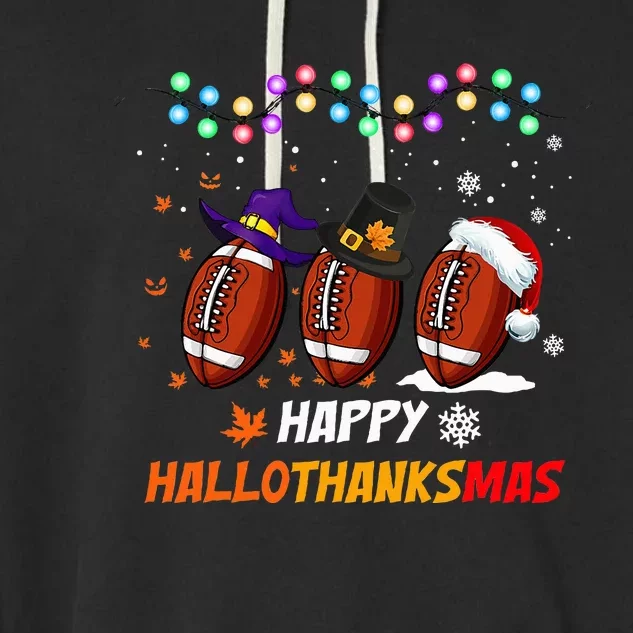 Happy Hallothanksmas Football Halloween Thanksgiving Xmas Garment-Dyed Fleece Hoodie