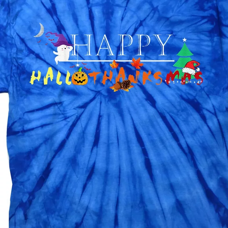 Happy Hallothanksmas Funny Halloween Christmas Thanksgiving Tie-Dye T-Shirt