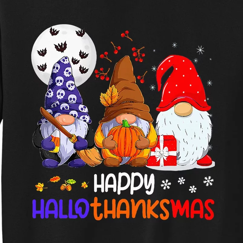 Happy Hallothanksmas Gnomes Halloween Thanksgiving Christmas Tall Sweatshirt