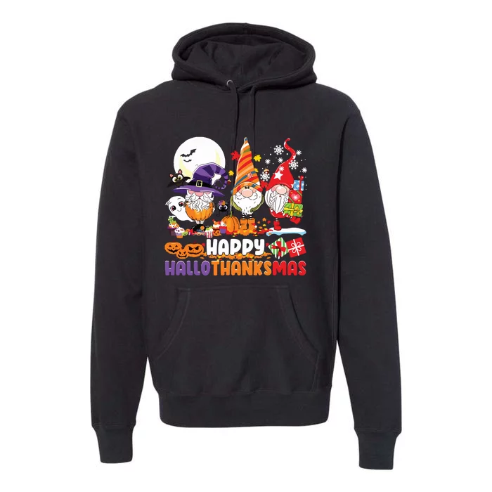 Happy Hallothanksmas Gnome Halloween Thanksgiving Christmas Premium Hoodie