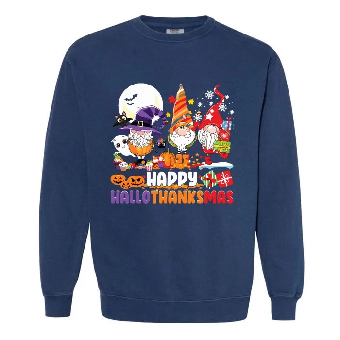 Happy Hallothanksmas Gnome Halloween Thanksgiving Christmas Garment-Dyed Sweatshirt