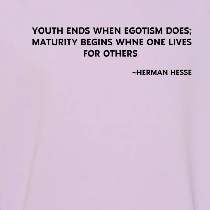 Hermann Hesse Gertrude Book Quote Garment-Dyed Sweatshirt