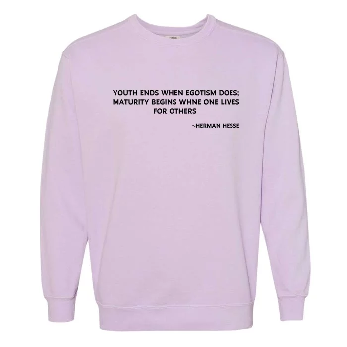 Hermann Hesse Gertrude Book Quote Garment-Dyed Sweatshirt