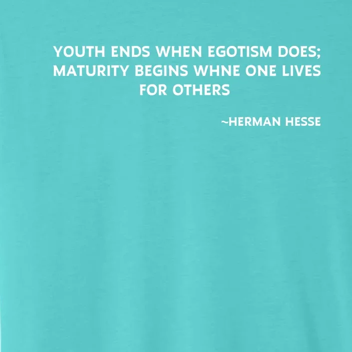 Hermann Hesse Gertrude Book Quote ChromaSoft Performance T-Shirt