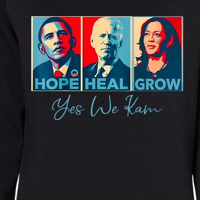 Hope Heal Grow Yes We Kam President Democrat Election Womens California Wash Sweatshirt