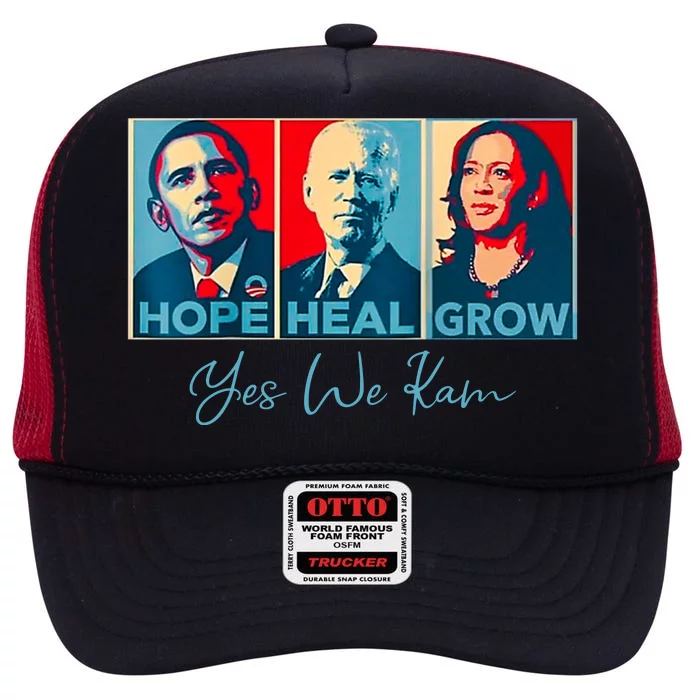 Hope Heal Grow Yes We Kam President Democrat Election High Crown Mesh Trucker Hat