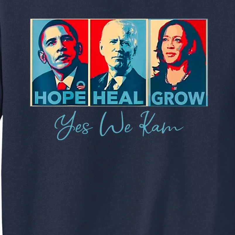 Hope Heal Grow Yes We Kam President Democrat Election Sweatshirt