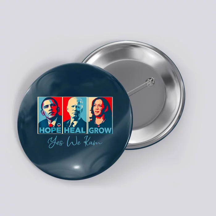 Hope Heal Grow Yes We Kam President Democrat Election Button