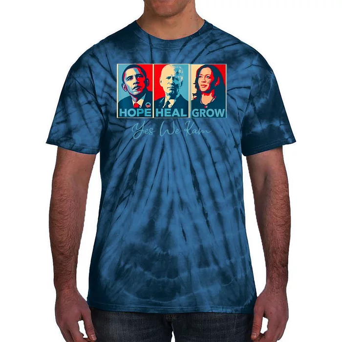 Hope Heal Grow Yes We Kam President Democrat Election Tie-Dye T-Shirt