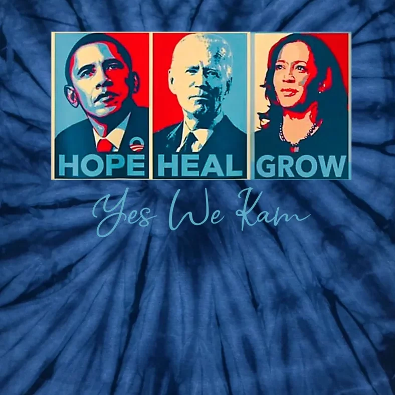 Hope Heal Grow Yes We Kam President Democrat Election Tie-Dye T-Shirt