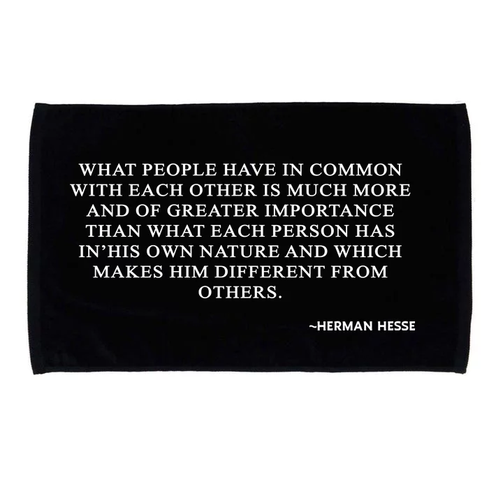 Hermann Hesse Gertrude Book Quote What People Have In Common Microfiber Hand Towel