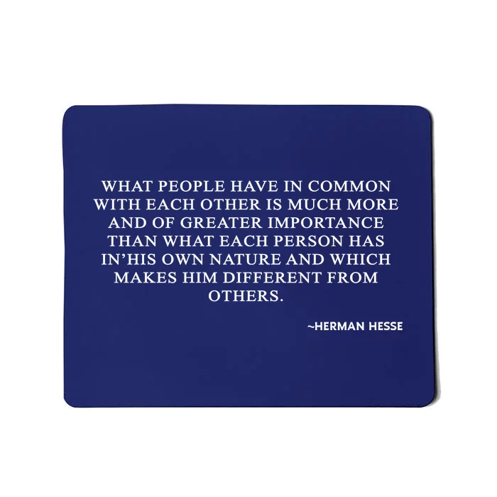 Hermann Hesse Gertrude Book Quote What People Have In Common Mousepad