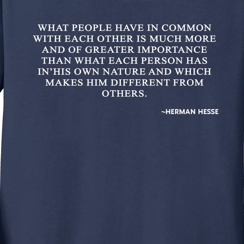 Hermann Hesse Gertrude Book Quote What People Have In Common Kids Long Sleeve Shirt