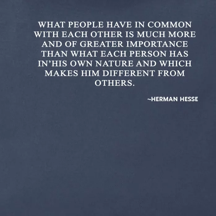 Hermann Hesse Gertrude Book Quote What People Have In Common Zip Tote Bag