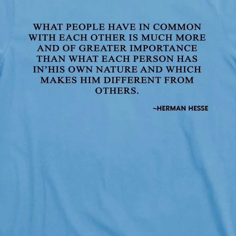 Hermann Hesse Gertrude Book Quote What People Have In Common T-Shirt