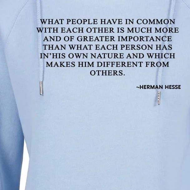 Hermann Hesse Gertrude Book Quote What People Have In Common Womens Funnel Neck Pullover Hood