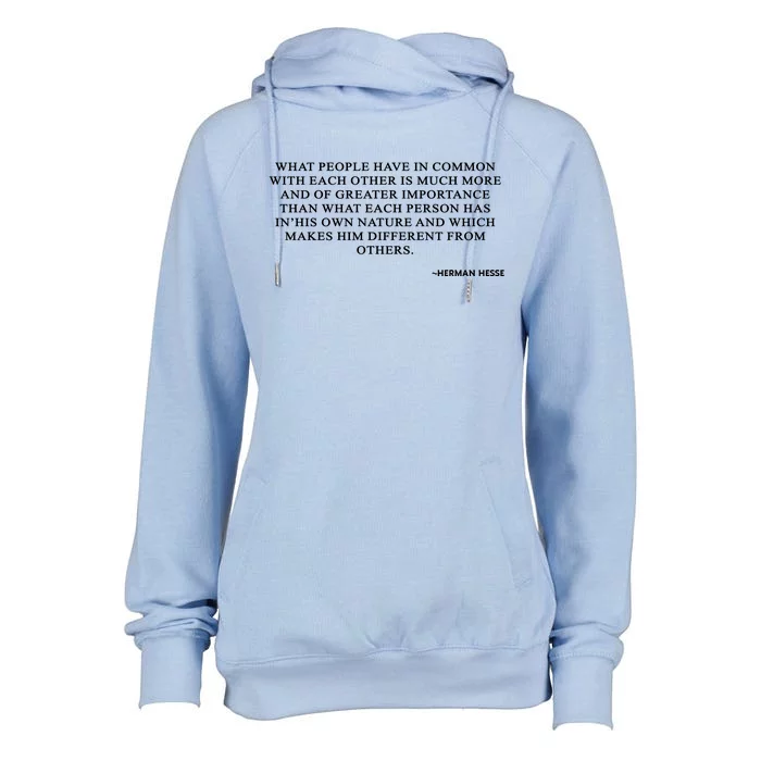 Hermann Hesse Gertrude Book Quote What People Have In Common Womens Funnel Neck Pullover Hood