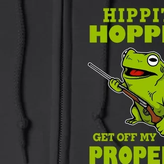 Hippity Hoppity Get Off My Property Frog Warning Keep Out Stay Out Funny Full Zip Hoodie