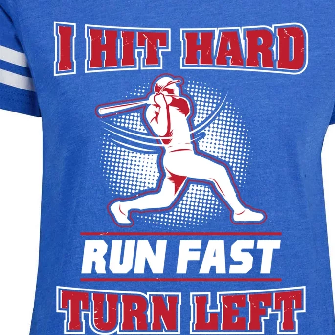 Hit Hard Gift Run Fast Gift Turn Left Gift Funny Baseball Meaningful Gift Cute G Enza Ladies Jersey Football T-Shirt