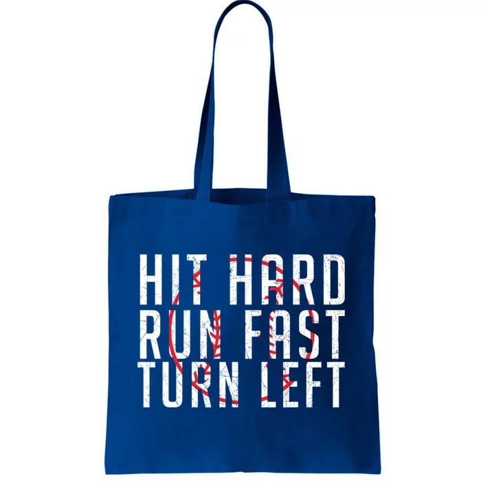 Hit Hard Gift Run Fast Gift Turn Left Gift Funny Baseball Funny Gift Tote Bag