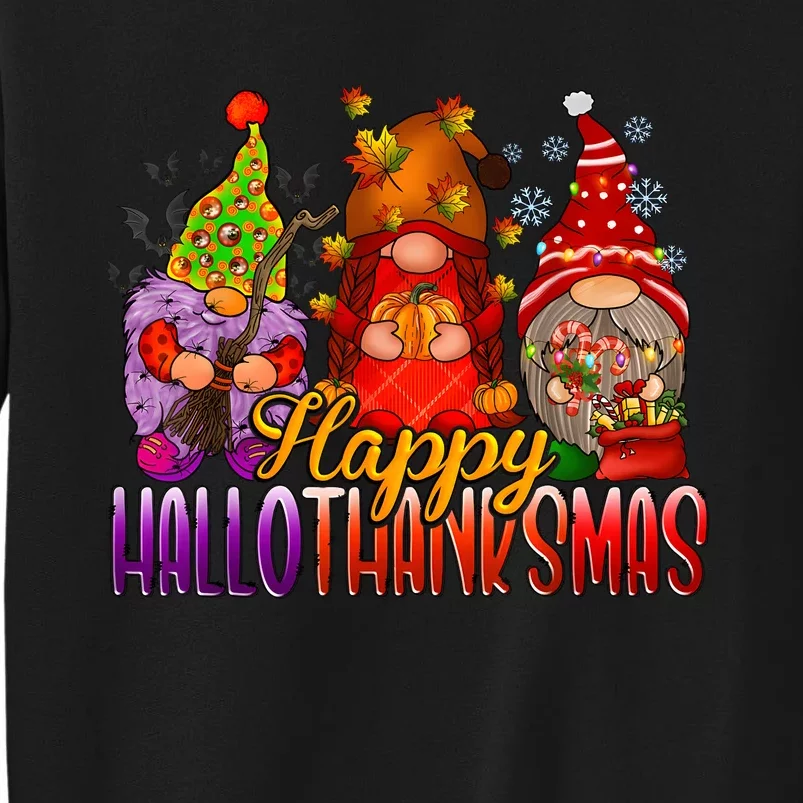 Happy Hallothanksmas Gnomes Halloween Christmas Thanksgiving Tall Sweatshirt