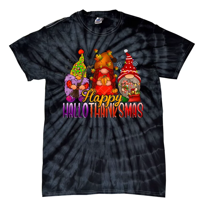 Happy Hallothanksmas Gnomes Halloween Christmas Thanksgiving Tie-Dye T-Shirt