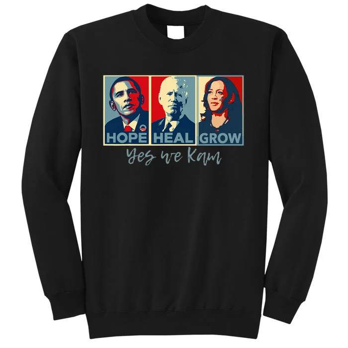 Hope Heal Grow Obama Joe Biden Kamala Harris 2024 Tall Sweatshirt