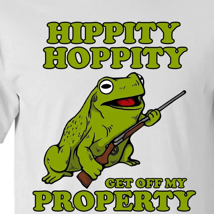 Hippity Hoppity Get Off My Property Frog Tall T-Shirt