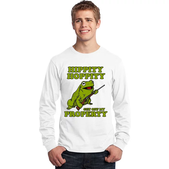 Hippity Hoppity Get Off My Property Frog Tall Long Sleeve T-Shirt