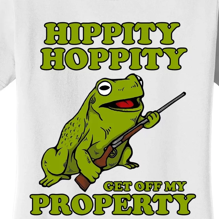 Hippity Hoppity Get Off My Property Frog Women's T-Shirt