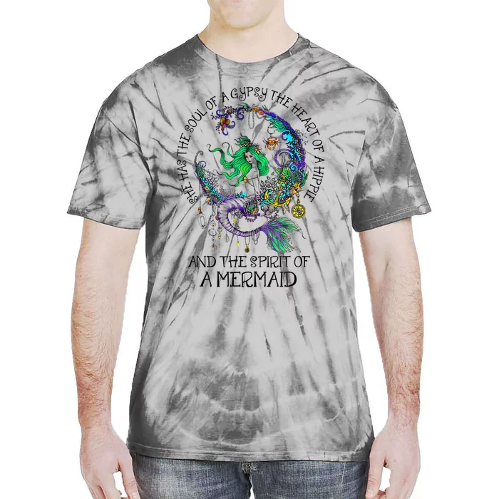 Hippie Heart Gypsy Soul & The Spirit Of A Mermaid Tie-Dye T-Shirt