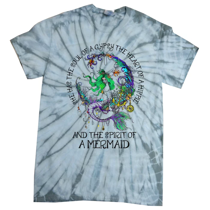 Hippie Heart Gypsy Soul & The Spirit Of A Mermaid Tie-Dye T-Shirt