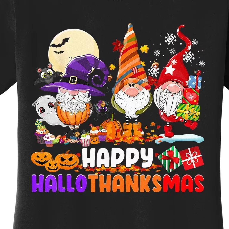 Happy Hallothanksmas Gnomes Halloween Thanksgiving Christmas Women's T-Shirt