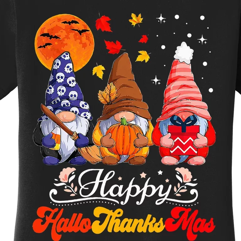 Happy Hallothanksmas Gnomes Halloween Thanksgiving Christmas Women's T-Shirt