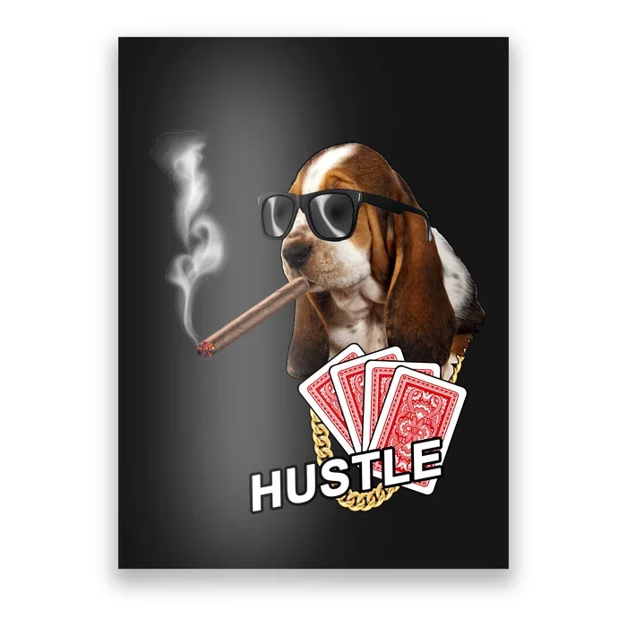 Hustle Hound Gambling Dog Tee Poster