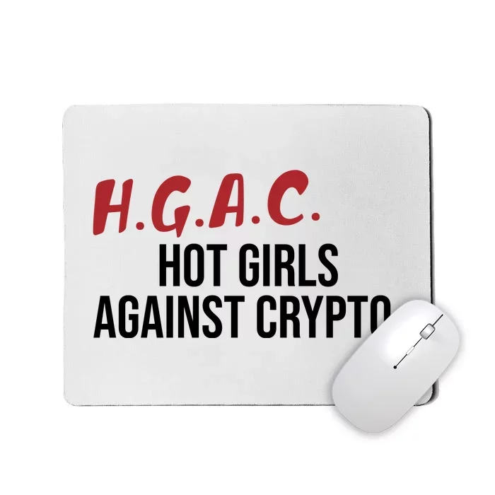 H.G.A.C. Hot Girls Against Crypto Mousepad